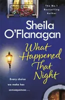 What Happened That Night - trzymająca w napięciu lektura autorki bestsellerów nr 1! - What Happened That Night - A page-turning read by the No. 1 Bestselling author