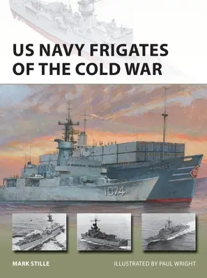 Fregaty US Navy z czasów zimnej wojny - US Navy Frigates of the Cold War