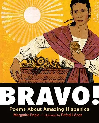 Brawo!: Wiersze o niezwykłych Latynosach/Poemas Sobre Hispanos Extraordinarios - Bravo!: Poems About Amazing Hispanics/Poemas Sobre Hispanos Extraordinarios