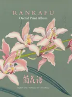 Rankafu: Japońskie arcydzieła drzeworytu orchidei - Rankafu: Japanese Masterpiece Orchid Woodblock Prints