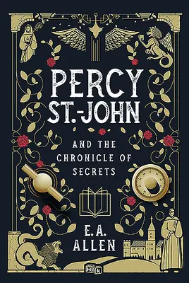 Percy St. John i kronika tajemnic - Percy St. John and the Chronicle of Secrets