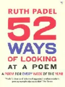 52 sposoby patrzenia na wiersz - czyli jak czytanie współczesnej poezji może zmienić twoje życie - 52 Ways Of Looking At A Poem - or How Reading Modern Poetry Can Change Your Life