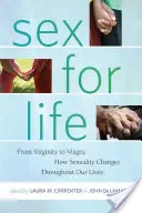 Seks na całe życie: Od dziewictwa do viagry, czyli jak zmienia się seksualność na przestrzeni naszego życia - Sex for Life: From Virginity to Viagra, How Sexuality Changes Throughout Our Lives