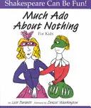 Wiele hałasu o nic dla dzieci - Much Ado about Nothing for Kids