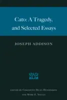 Katon: tragedia i wybrane eseje - Cato: A Tragedy, and Selected Essays