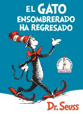 El Gato Ensombrerado Ha Regresado (Kot w kapeluszu powraca, wydanie hiszpańskie) - El Gato Ensombrerado Ha Regresado (the Cat in the Hat Comes Back Spanish Edition)