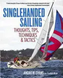 Żeglarstwo jednoosobowe: Myśli, wskazówki, techniki i taktyka - Singlehanded Sailing: Thoughts, Tips, Techniques & Tactics