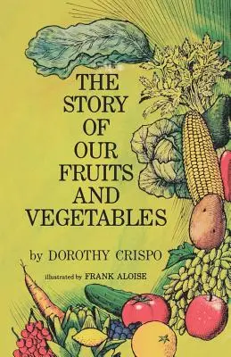 Historia naszych owoców i warzyw - The Story of Our Fruits and Vegetables