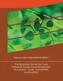 Rozszerzony cykl życia rodzinnego: Pearson New International Edition - Perspektywy indywidualne, rodzinne i społeczne - Expanded Family Life Cycle, The: Pearson New International Edition - Individual, Family, and Social Perspectives