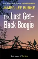 Lost Get-Back Boogie (Burke James Lee (Autor)) - Lost Get-Back Boogie (Burke James Lee (Author))