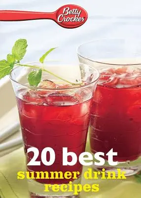 Betty Crocker 20 najlepszych przepisów na letnie drinki - Betty Crocker 20 Best Summer Drink Recipes