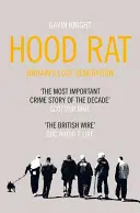 Hood Rat: Zaginione pokolenie Wielkiej Brytanii - Hood Rat: Britain's Lost Generation