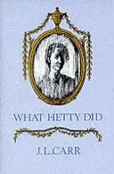 Co zrobiła Hetty - życie i listy - What Hetty Did - Life and Letters