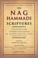 Pisma z Nag Hammadi: Poprawione i zaktualizowane tłumaczenie świętych tekstów gnostyckich w jednym tomie - The Nag Hammadi Scriptures: The Revised and Updated Translation of Sacred Gnostic Texts Complete in One Volume