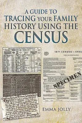 Przewodnik po śledzeniu historii rodziny za pomocą spisu powszechnego - A Guide to Tracing Your Family History Using the Census