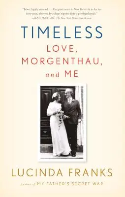 Ponadczasowy: Miłość, Morgenthau i ja - Timeless: Love, Morgenthau, and Me
