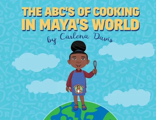 ABC gotowania w świecie Majów - The ABC's of Cooking in Maya's World