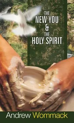 Nowy Ty i Duch Święty - The New You & the Holy Spirit