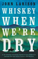 Whiskey na sucho - Whiskey When We're Dry