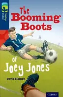 Oxford Reading Tree TreeTops Fiction: Poziom 14 More Pack A: The Booming Boots of Joey Jones - Oxford Reading Tree TreeTops Fiction: Level 14 More Pack A: The Booming Boots of Joey Jones