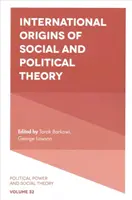 Międzynarodowe korzenie teorii społecznej i politycznej - International Origins of Social and Political Theory