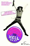 Revolution for the Hell of It: The Book That Earned Abbie Hoffman a Five-Year Prison Term at the Chicago Conspiracy Trial