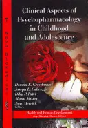 Kliniczne aspekty psychofarmakologii u dzieci i młodzieży - Clinical Aspects of Psychopharmacology in Childhood & Adolescence