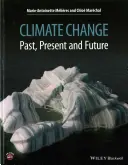 Zmiany klimatu: Przeszłość, teraźniejszość i przyszłość - Climate Change: Past, Present, and Future