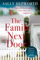 Family Next Door - trzymająca w napięciu lektura, która jest „po części dramatem rodzinnym, po części podmiejskim thrillerem - Family Next Door - A gripping read that is 'part family drama, part suburban thriller'