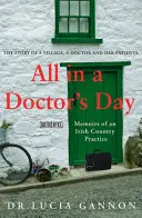 Wszystko w dzień lekarza: Wspomnienia z irlandzkiej praktyki wiejskiej - All in a Doctor's Day: Memoirs of an Irish Country Practice