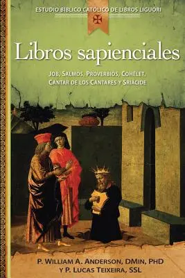 Libros Sapienciales: Job, Salmos, Proverbios, Qohelet, Cantar de Los Cantares Y Sricide