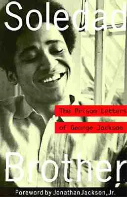 Soledad Brother: Listy więzienne George'a Jacksona - Soledad Brother: The Prison Letters of George Jackson