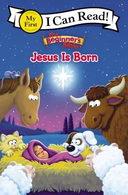 Biblia dla początkujących: Jezus się narodził: moje pierwsze narodziny - The Beginner's Bible Jesus Is Born: My First