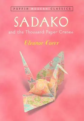 Sadako i tysiąc papierowych żurawi - Sadako and the Thousand Paper Cranes