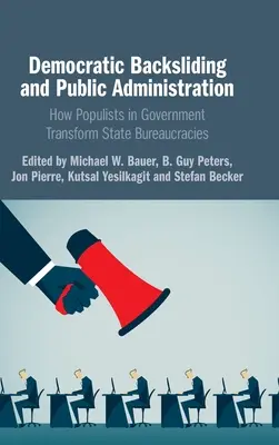 Demokratyczny odwrót i administracja publiczna - Democratic Backsliding and Public Administration