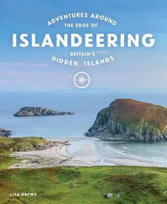 Islandeering: Przygody na ukrytych wyspach Wielkiej Brytanii - Islandeering: Adventures Around Britain's Hidden Islands