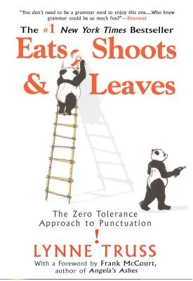 Eats, Shoots & Leaves: Zero tolerancji dla interpunkcji - Eats, Shoots & Leaves: The Zero Tolerance Approach to Punctuation