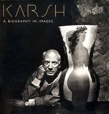 Karsh: Biografia w obrazach - Karsh: A Biography in Images