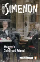 Przyjaciel Maigreta z dzieciństwa - Maigret's Childhood Friend