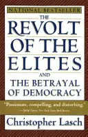 Bunt elit i zdrada demokracji - The Revolt of the Elites and the Betrayal of Democracy