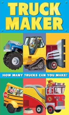 Truck Maker: Książka o mieszaniu i dopasowywaniu - Truck Maker: A Mix-And-Match Book