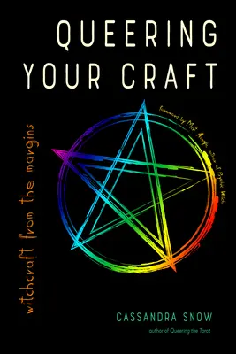 Queering Your Craft: Czary z marginesów - Queering Your Craft: Witchcraft from the Margins