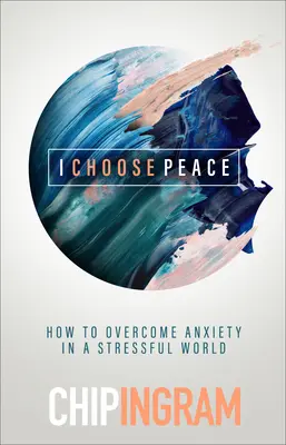 Wybieram spokój: Jak wyciszyć serce w niespokojnym świecie - I Choose Peace: How to Quiet Your Heart in an Anxious World