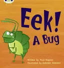 Bug Club Phonics Fiction Reception Phase 3 Set 11 Eek! A Bug