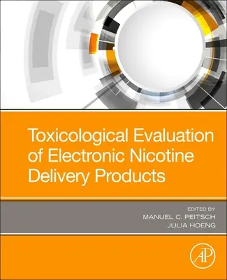 Ocena toksykologiczna produktów elektronicznego dostarczania nikotyny - Toxicological Evaluation of Electronic Nicotine Delivery Products