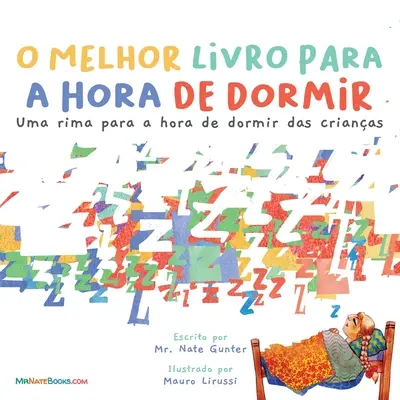 Najlepsza książka na dobranoc (portugalski): Rymowanka na dobranoc dla dzieci - The Best Bedtime Book (Portuguese): A rhyme for children's bedtime