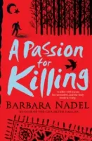 Passion for Killing (Inspector Ikmen Mystery 9) - porywający thriller kryminalny rozgrywający się w Stambule - Passion for Killing (Inspector Ikmen Mystery 9) - A riveting crime thriller set in Istanbul