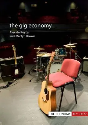 Gig Economy - The Gig Economy