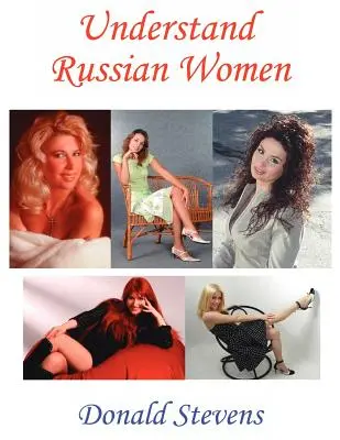 Zrozumieć rosyjskie kobiety - Understand Russian Women
