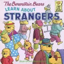 Niedźwiedzie Berenstain poznają nieznajomych - The Berenstain Bears Learn about Strangers